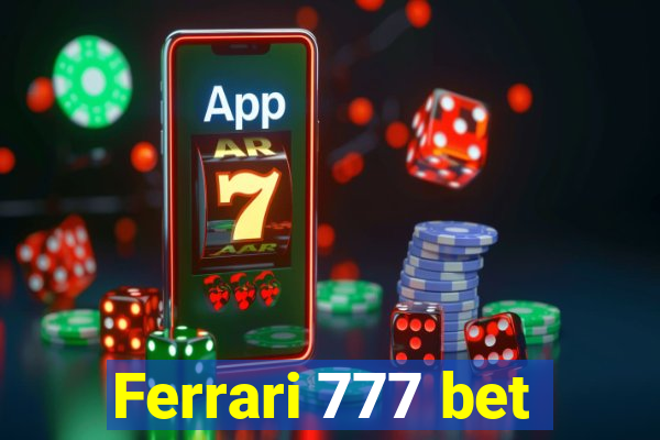 Ferrari 777 bet